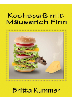 Kochspaß mit Mäuserich Finn