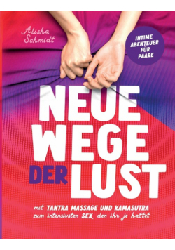 Neue Wege der Lust