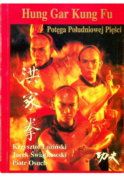 Hung Gar Kung Fu Potęga Południowej Pięści