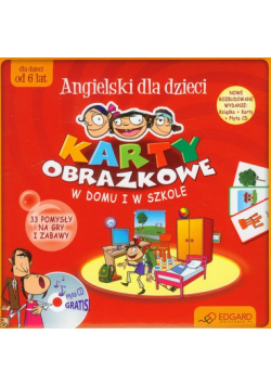 Karty obrazkowe dla dzieci W domu i w szkole z płytą CD