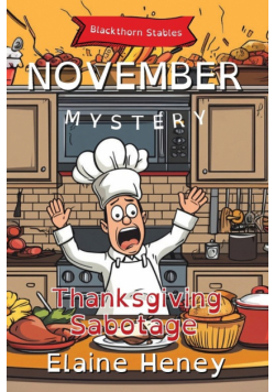 Thanksgiving Sabotage | Blackthorn Stables November Mystery - Dyslexia Friendly