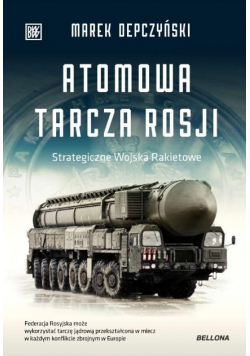 Atomowa tarcza Rosji