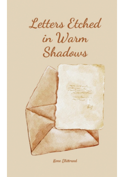 Letters Etched in Warm Shadows