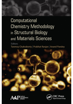 Computational Chemistry Methodology in Structural Biology and Materials Sciences