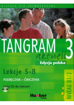 Tangram Aktuell 3 Kursbuch + Arbeitsbuch Lektion 5 - 8