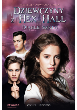 Dziewczyny z Hex Hall Diable szkło