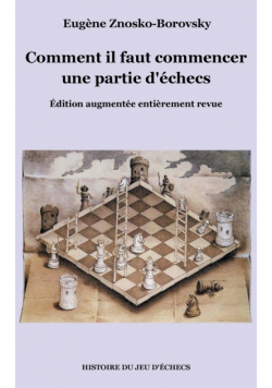 Comment il faut commencer une partie d'échecs