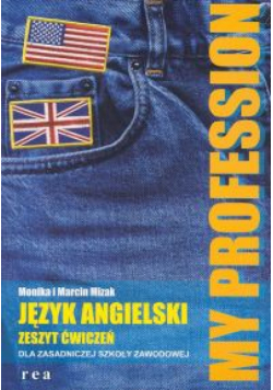 Mizak Marcin - My Profession: Język angielski, Zeszyt ćwiczeń