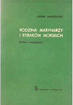 Rodzina marynarzy i rybaków morskich Studium socjologiczne