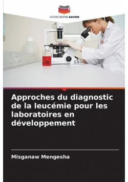 Approches du diagnostic de la leucémie pour les laboratoires en développement