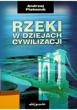 Rzeki w dziejach cywilizacji
