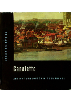 Canaletto Ansicht von London mit der Themse
