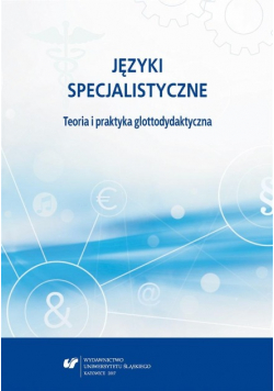 Języki specjalistyczne. Teoria i praktyka glottody