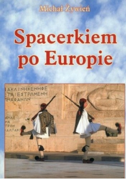 Spacerkiem po Europie + autograf Żywień