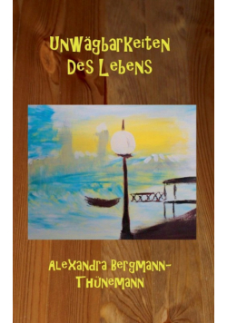 Unwägbarkeiten des Lebens