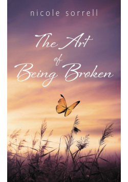 The Art of Being Broken
