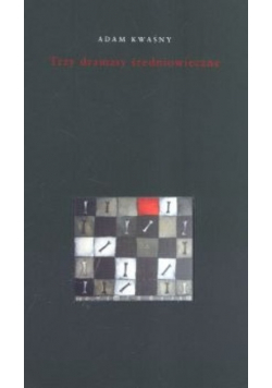 Trzy dramaty średniowieczne