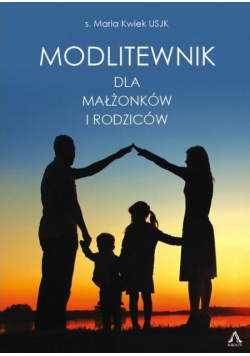 Modlitewnik dla małżonków i rodziców