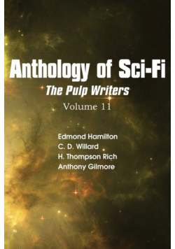 Anthology of Sci-Fi V11, the Pulp Writers