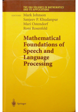 Mathematicals foundations of speech and language processing