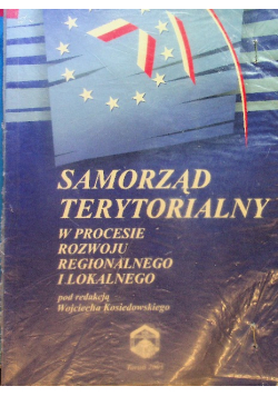 Samorząd terytorialny w procesie rozwoju regionalnego i lokalnego