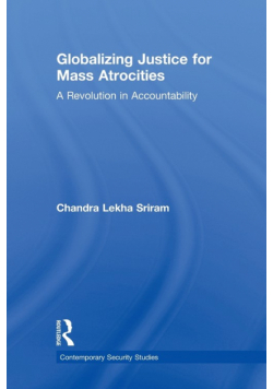 Globalizing Justice for Mass Atrocities