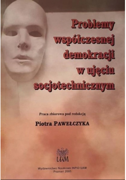 Problemy współczesnej demokracji w ujęciu socjotechnicznym