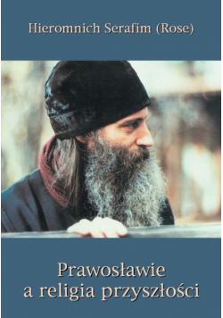 Prawosławie a religia przyszłości