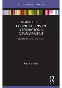 Philanthropic Foundations in International Development