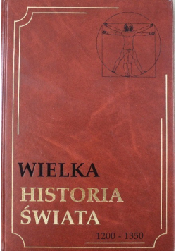 Wielka Historia Świata Tom 9 1200 do 1350