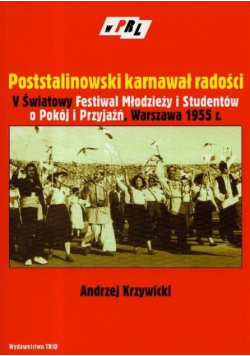 Poststalinowski karnawał radości