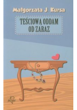 Teściową oddam od zaraz