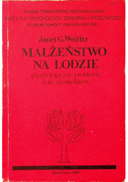 Małżeństwo na lodzie Psychologiczne problemy żon alkoholików