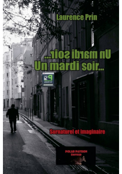 Un mardi soir...