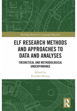ELF Research Methods and Approaches to Data and Analyses
