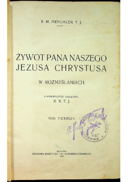Żywot Pana naszego Jezusa Chrystusa 1913 r