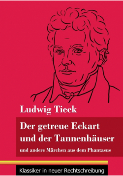Der getreue Eckart und der Tannenhäuser