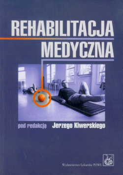 Kiwerski Jerzy - Rehabilitacja medyczna