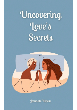 Uncovering Love's Secrets