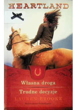 Własna droga Trudne decyzje