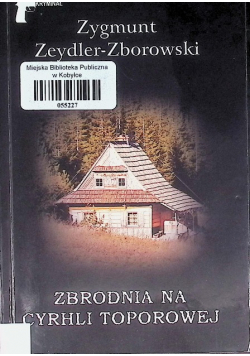Zbrodnia na Cyrhli Toporowej