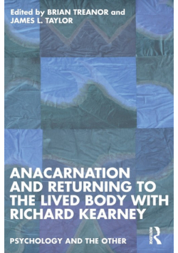 Anacarnation and Returning to the Lived Body with Richard Kearney
