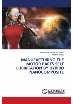 Manufacturing The Motor Parts Self Lubrication By Hybrid Nanocomposite
