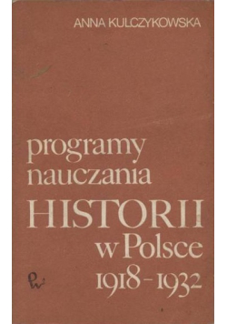 Programu nauczania historii w Polsce 1918 1932