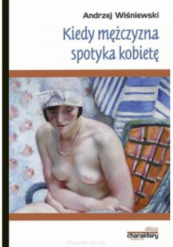 Kiedy mężczyzna spotyka kobietę
