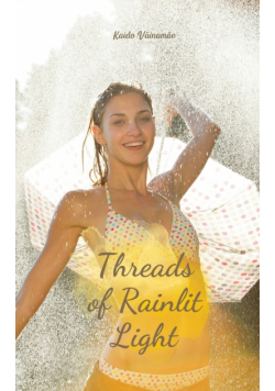 Threads of Rainlit Light