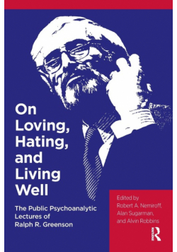 On Loving, Hating, and Living Well