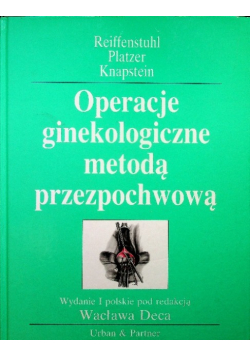 Operacje ginekologiczne metodą przezpochwową