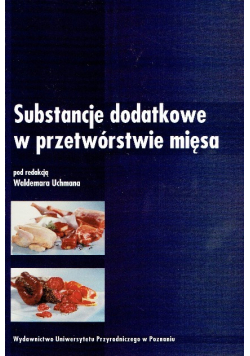 Substancje dodatkowe w przetwórstwie mięsa