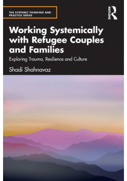 Working Systemically with Refugee Couples and Families